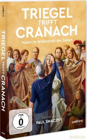 Triegel trifft Cranach - Malen im Widerstreit der Zeiten [DVD]