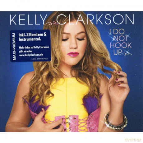Kelly Clarkson: I Do Not Hook Up [CD]