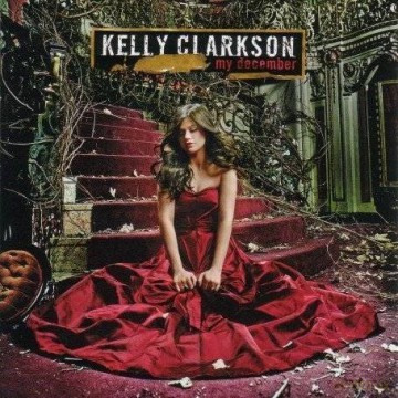 Kelly Clarkson: My December [CD]