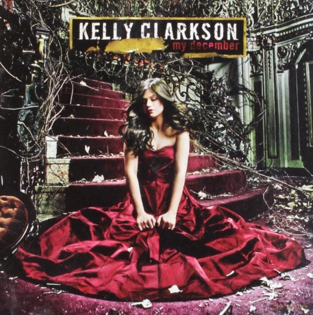 Kelly Clarkson: My December [CD]