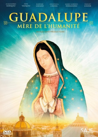 Guadalupe, mere de l'humanité [DVD]