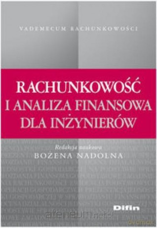 Rachunkowość i analiza finansowa dla inżynierów [KSIĄŻKA]