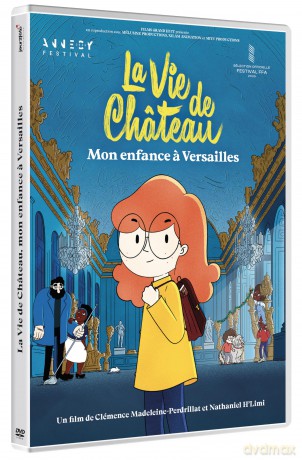 La vie de château, mon enfance a Versailles [DVD]