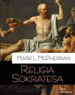 Religia Sokratesa [KSIĄŻKA]
