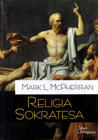 Religia Sokratesa [KSIĄŻKA]