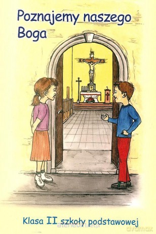 Religia SP 2 Poznajemy naszego Boga [KSIĄŻKA]