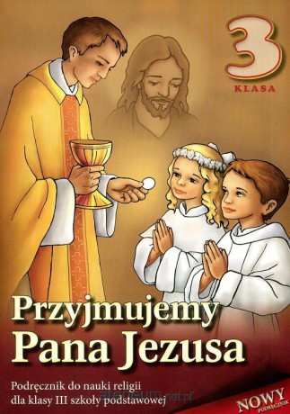 Religia SP 3 podręcznik Przyjmujemy Pana Jezusa 2014 WDS [KSIĄŻKA]
