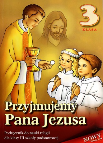 Religia SP 3 podręcznik Przyjmujemy Pana Jezusa 2014 WDS [KSIĄŻKA]