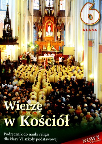Religia SP 6 Wierzę w Kościół WDS [KSIĄŻKA]