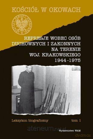 Represje wobec osób duchownych i zakonnych [KSIĄŻKA]