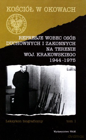 Represje wobec osób duchownych i zakonnych [KSIĄŻKA]