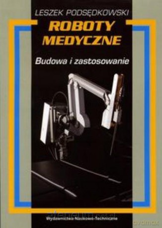 Roboty medyczne [KSIĄŻKA]