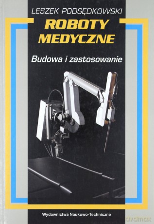 Roboty medyczne [KSIĄŻKA]