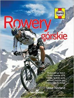 Rowery górskie. Przewodnik po historii i typach [KSIĄŻKA]