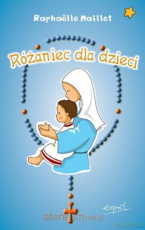 Różaniec dla dzieci [KSIĄŻKA]