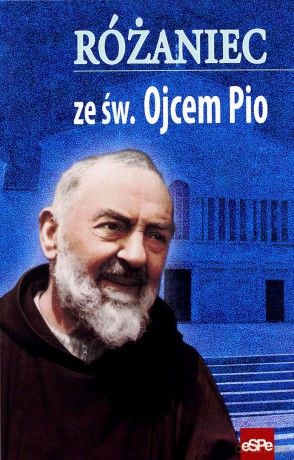 Różaniec ze św. Ojcem Pio [KSIĄŻKA]
