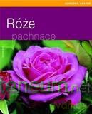 Róże pachnące [KSIĄŻKA]