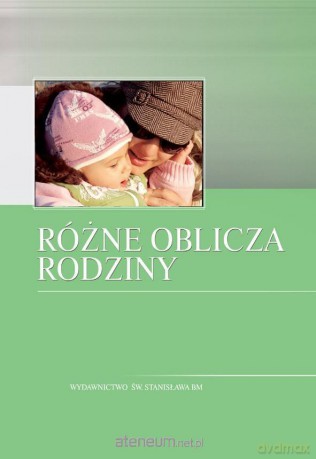 Różne oblicza rodziny [KSIĄŻKA]