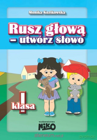 Rusz głową - utwórz słowo klasa 1 [KSIĄŻKA]