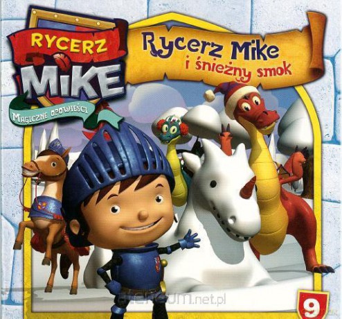 Rycerz Mike 9 Rycerz Mike i śnieżny smok [KSIĄŻKA]