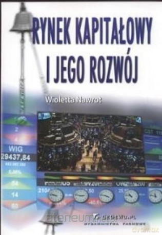 Rynek kapitałowy i jego rozwój [KSIĄŻKA]