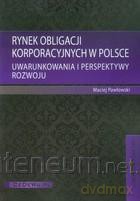 Rynek obligacji korporacyjnych w Polsce [KSIĄŻKA]