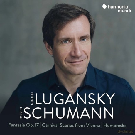 Schumann: Fantasie Op 17 - Carnival Scenes From Vienna - Humoreske Lugansky [CD]