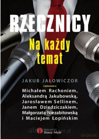 Rzecznicy na każdy temat [KSIĄŻKA]