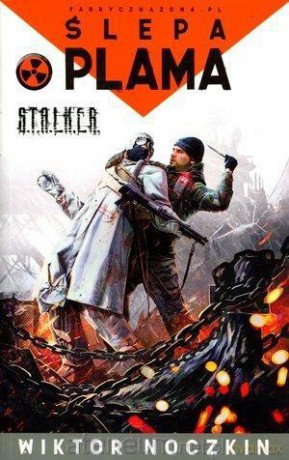 S.T.A.L.K.E.R. - Ślepa plama [KSIĄŻKA]