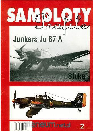 Samoloty Profile 2. Junkers Ju 87A [KSIĄŻKA]