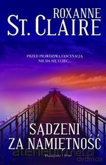 Sądzeni za namiętność - Roxanne St. Claire [KSIĄŻKA]