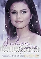 Selena Gomez Księżycowa dziewczyna [KSIĄŻKA]
