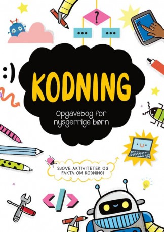 Opgavebog for nysgerrige ba¸rn: Kodning