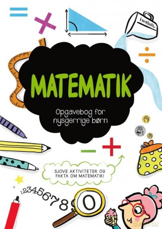 Opgavebog for nysgerrige ba¸rn: Matematik