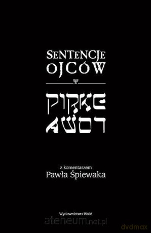 Sentencje Ojców. Pirke Awot [KSIĄŻKA]