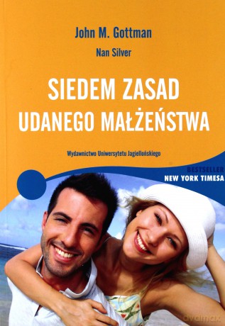Siedem zasad udanego małżeństwa [KSIĄŻKA]