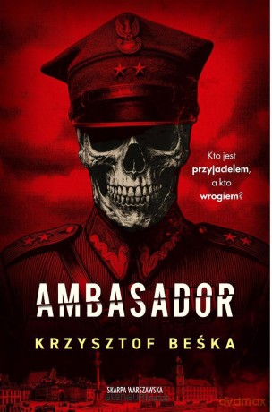 Ambasador - Krzysztof Beśka [KSIĄŻKA]