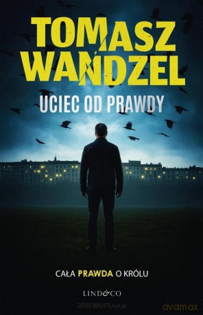 Andrzej Papaj (Tom 2) Uciec od prawdy - Tomasz Wandzel [KSIĄŻKA]