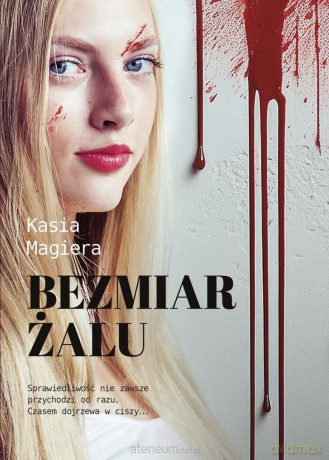 Bezmiar żalu - Kasia Magiera [KSIĄŻKA]