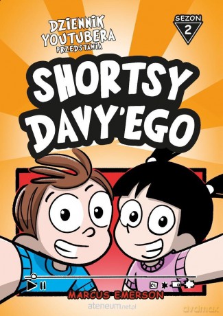 Dziennik Youtubera. Shortsy Davy'ego. Sezon 2 - Marcus Emerson [KSIĄŻKA]