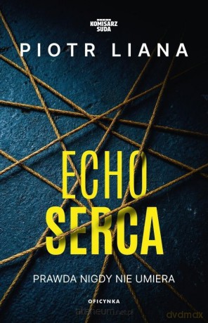 Echo serca - Piotr Liana [KSIĄŻKA]