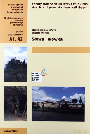 Słowa i słówka. Podręcznik do nauki jezyka polskliego dla początkujących [KSIĄŻKA]