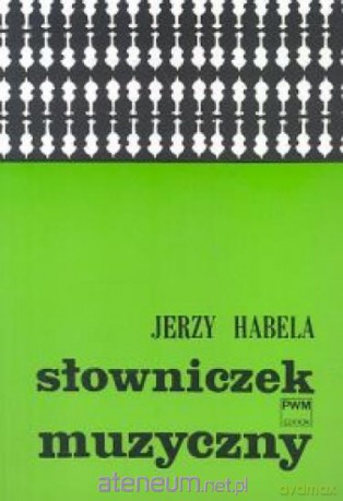 Słowniczek muzyczny PWM [KSIĄŻKA]