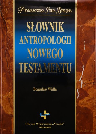 Słownik antropologii Nowego Testamentu [KSIĄŻKA]