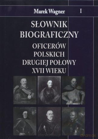 Słownik biograficzny oficerów polskich [KSIĄŻKA]
