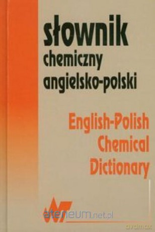 Słownik chemiczny angielsko- polski [KSIĄŻKA]