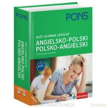 Słownik duży szkolny angielsko-polski, polsko-angielski [KSIĄŻKA]