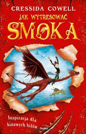 Jak wytresować smoka (Tom 1) - Cressida Cowell [KSIĄŻKA]
