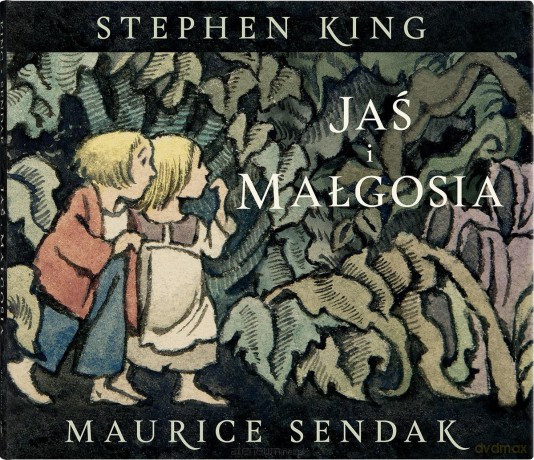 Jaś i Małgosia - Stephen King, Maurice Sendak [KSIĄŻKA]