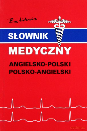 Słownik medyczny polsko- angielsko- polski EXLIBRIS [KSIĄŻKA]